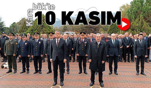 KARABÜK' TE 10 KASIM