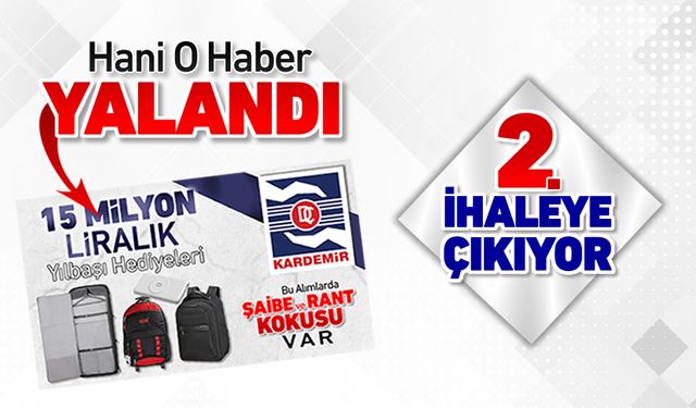 KARDEMİR ŞAİBELİ O İHALEYİ YENİLİYOR