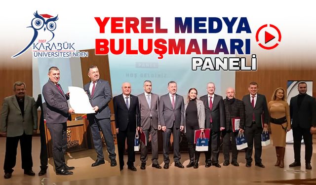 İLETİŞİM FAKÜLTESİNDEN YEREL MEDYA BULUŞMALARI PANELİ