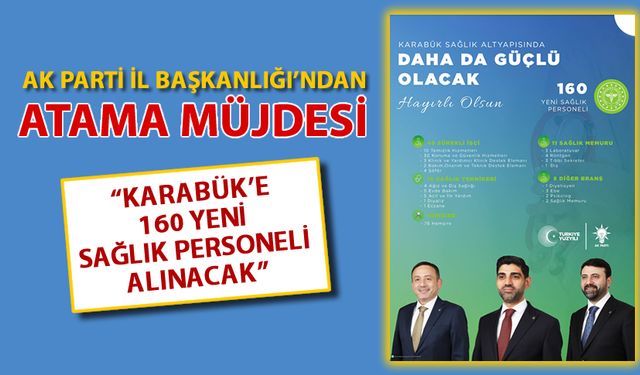 KARABÜK'E 160 SAĞLIK PERSONELİ MÜJDESİ