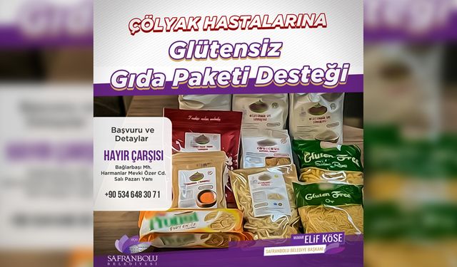 ÇÖLYAK HASTALARINA GLÜTENSİZ GIDA PAKETİ DESTEĞİ