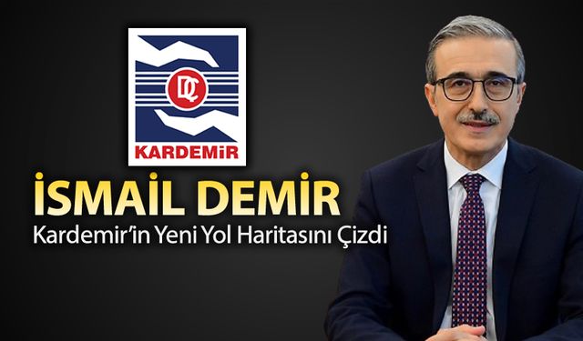 KARDEMİR'İN BAŞKANI DEMİR'DEN ÖNEMLİ AÇIKLAMALAR