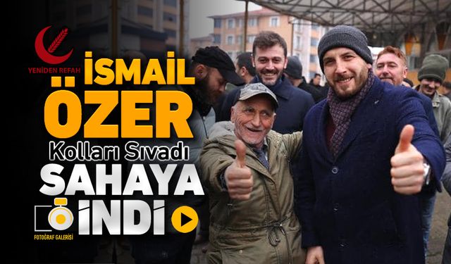 İSMAİL ÖZER KOLLARI SIVADI SAHAYA İNDİ