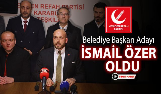 YENİDEN REFAH PARTİSİ ADAYI BELLİ OLDU