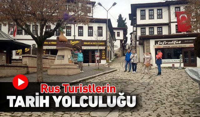 RUS  TURİSTLERİN SAFRANBOLU'DA TARİH YOLCULUĞU