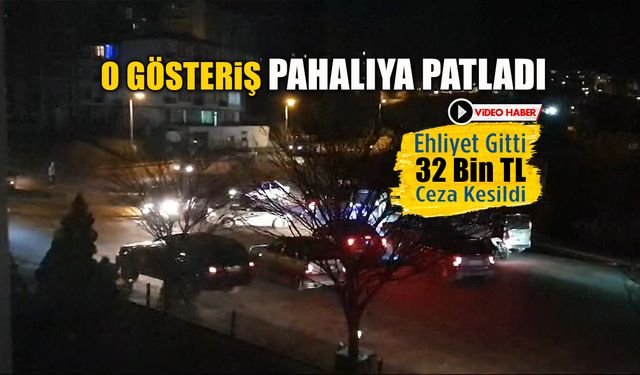 DRİFT PAHALIYA PATLADI: 32 BİN TL CEZA