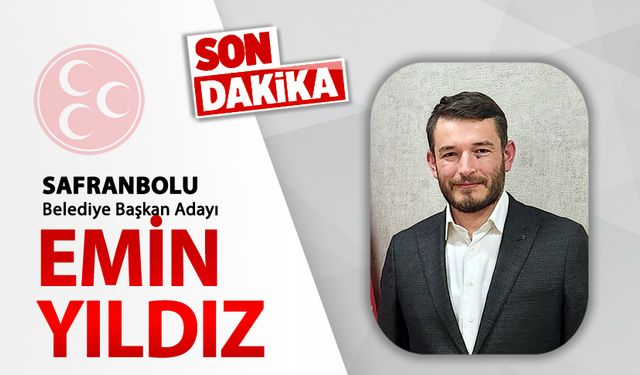 MHP SAFRANBOLU BELEDİYE BAŞKAN ADAYI BELLİ OLDU 