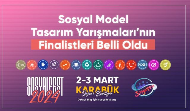 SOSYALFEST SOSYAL MODEL TASARIM YARIŞMALARI'NIN FİNALİSTLERİ BELLİ OLDU