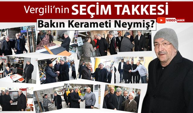 VERGİLİ'NİN SEÇİM TAKKESİNİN KERAMETİ BAKIN NEYMİŞ..?