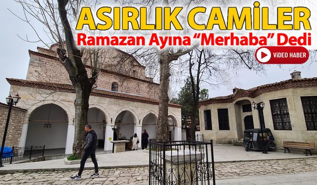 ASIRLIK CAMİLER RAMAZAN AYINA "MERHABA" DEDİ