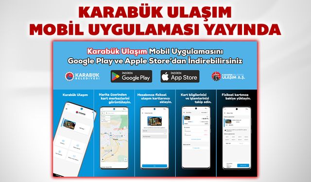 KARABÜK ULAŞIM MOBİL UYGULAMASI YAYINDA