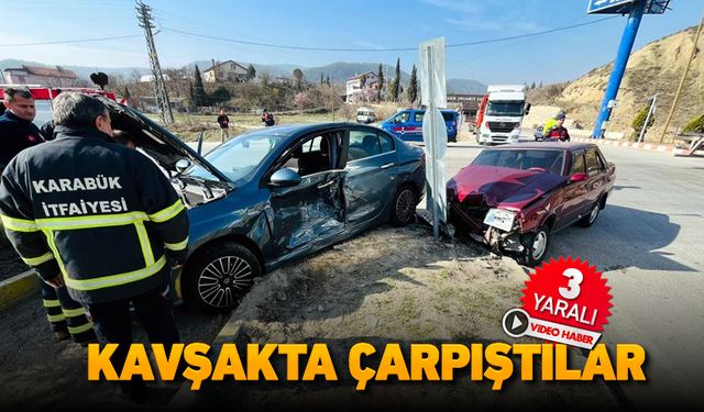 KAVŞAKTA ÇARPIŞTILAR: 3 YARALI