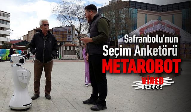 SEÇİM ANKETÖRÜ 'METAROBOT' VATANDAŞIN İLGİSİNİ SEÇİYOR