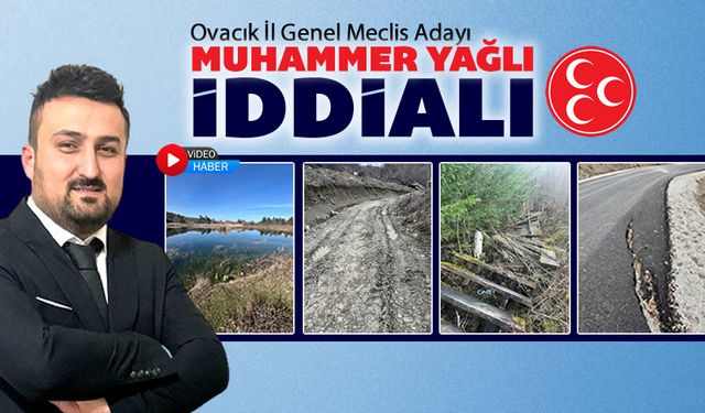 MUHAMMER YAĞLI OVACIK'TA İDDİALI