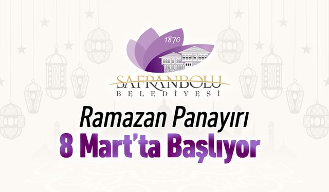 RAMAZAN PANAYIRI 8 MART’TA BAŞLIYOR