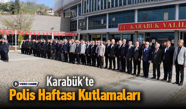 KARABÜK'TE POLİS HAFTASI KUTLAMALARI