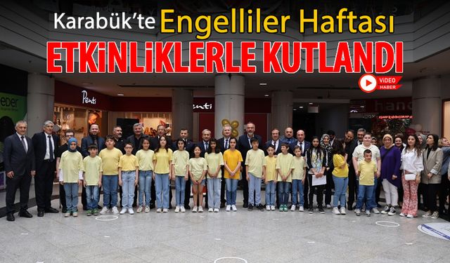 10-16 MAYIS ENGELLİLER HAFTASI ETKİNLİKLERLE KUTLANDI