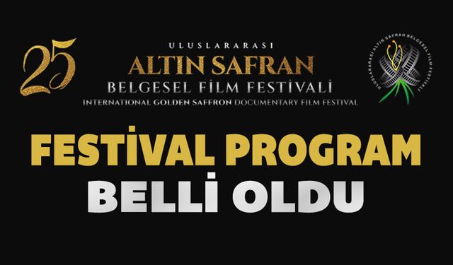 25'İNCİ ALTIN SAFRAN BELGESEL FİLM FESTİVAL PROGRAMI BELLİ OLDU