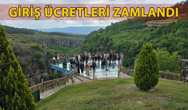 BULAK MENCİLİS MAĞARASI VE CAM TERAS GİRİŞ ÜCRETLERİ ZAMLANDI