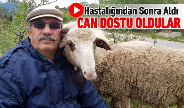 HASTALIĞINDAN SONRA ALDI, CAN DOSTLARI OLDU