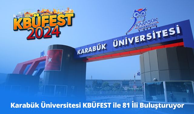 KBÜFEST 81 İLİ BİR ARAYA GETİRİYOR