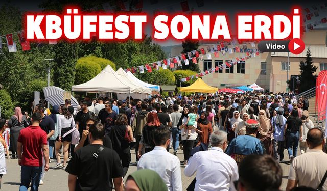 81 İLİ BULUŞTURAN KBÜFEST SONA ERDİ