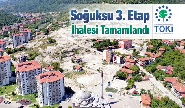 SOĞUKSU 3. ETAP TOKİ KONUTLARI İHALESİ TAMAMLANDI