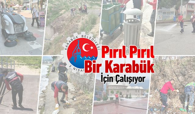 KARABÜK BELEDİYESİ PIRIL PIRIL BİR KARABÜK İÇİN ÇALIŞIYOR