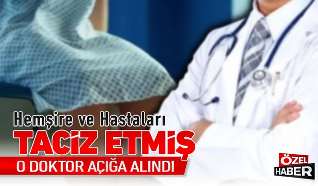 TACİZCİ DOKTOR MEMURİYETTEN ATILDI