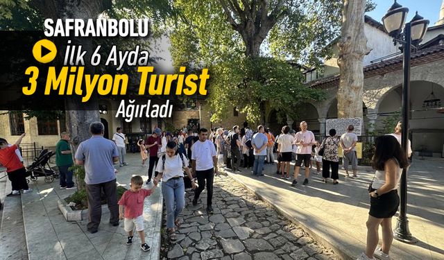 UNESCO MİRAS KENTİ 3 MİLYON TURİST AĞIRLADI