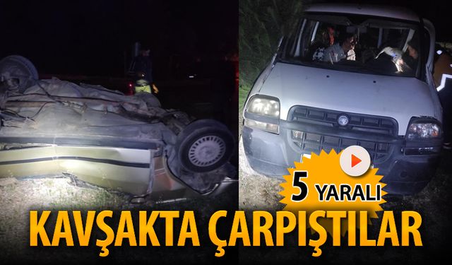 KAVŞAKTA ÇARPIŞTILAR: 5 YARALI