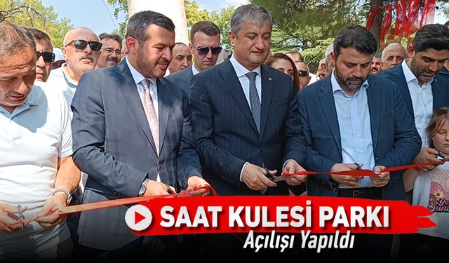 SAAT KULESİ PARKI AÇILDI