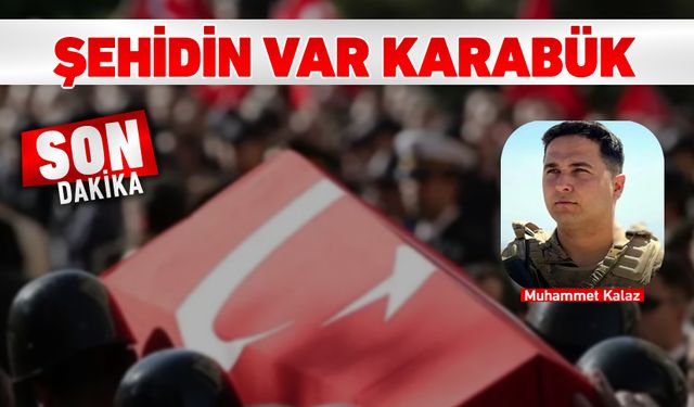 ŞEHİDİN VAR KARABÜK