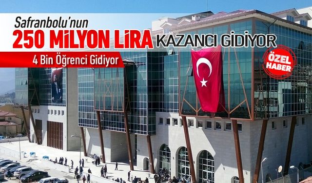 SAFRANBOLU’NUN YILLIK 250 MİLYON LİRA KAZANCI GİDİYOR