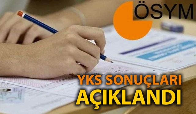 YKS TERCİH SONUÇLARI AÇIKLANDI