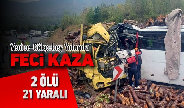 KARABÜK-GÖKÇEBEY YOLUNDA FECİ KAZA: 2 ÖLÜ 21 YARALI