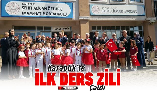 KARABÜK'TE İLK DERS ZİLİ ÇALDI