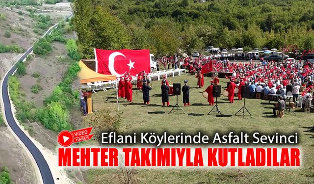 KÖYLÜLERİN MEHTERANLI ASFALT SEVİNCİ