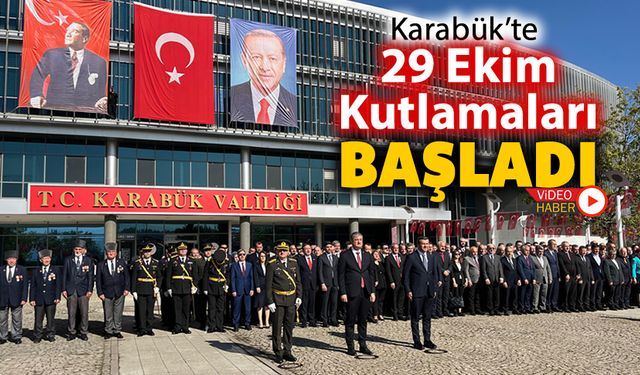 KARABÜK'TE 29 EKİM KUTLAMALARI BAŞLADI