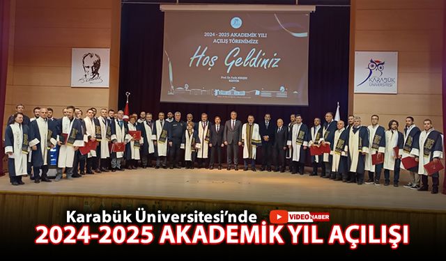 KBÜ'DE 2024-2025 AKADEMİK YILI AÇILIŞ TÖRENİ GERÇEKLEŞTİ