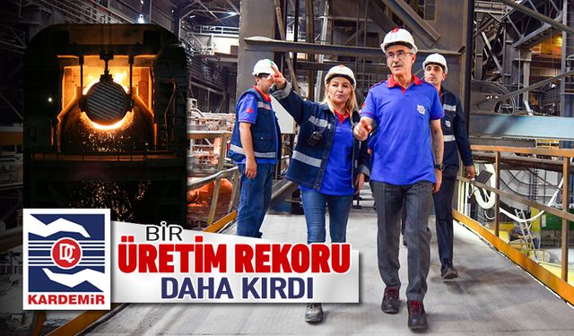 KARDEMİR’DEN GÜNLÜK 72 DÖKÜM ÜRETİM REKORU!