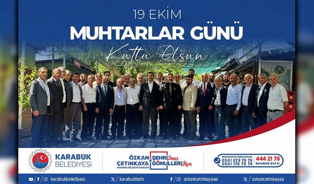 BAŞKAN ÇETİNKAYA'DAN 19 EKİM MUHTARLAR GÜNÜ MESAJI