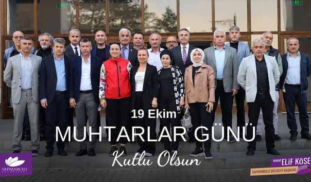 BAŞKAN KÖSE'DEN 19 EKİM MUHTARLAR GÜNÜ MESAJI