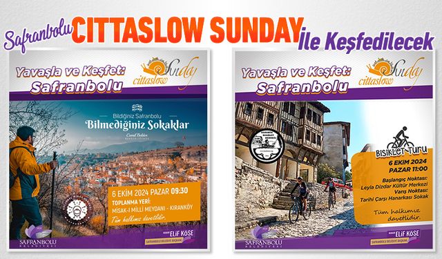 SAFRANBOLU, 'CİTTASLOW SUNDAY' İLE KEŞFEDİLECEK