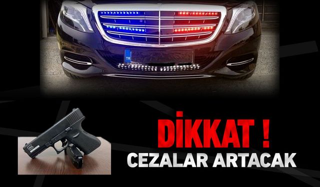 DİKKAT! CEZALARI ARTIYOR !