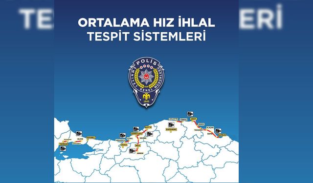 ORTALAMA HIZ DENETİM SİMTEMLERİ UYGULAMAYA BAŞLANDI