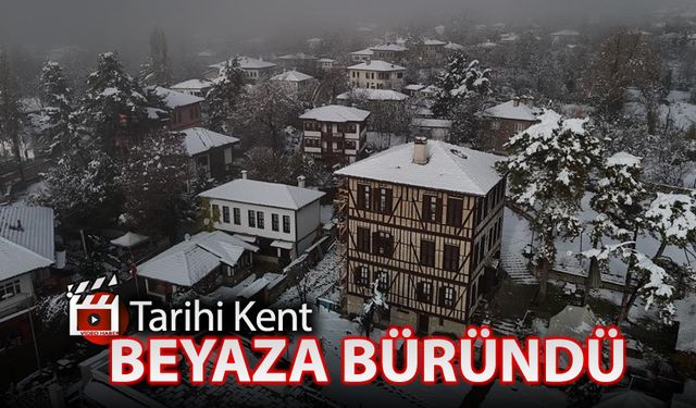 TARİHİ KENT BEYAZA BÜRÜNDÜ