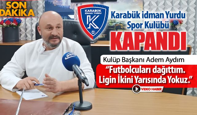 KARABÜK İDMANYURDU SPOR KULÜBÜ KAPANDI