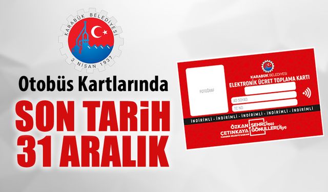 TOPLU TAŞIMA KARTLARINDA 31 ARALIK SON TARİH