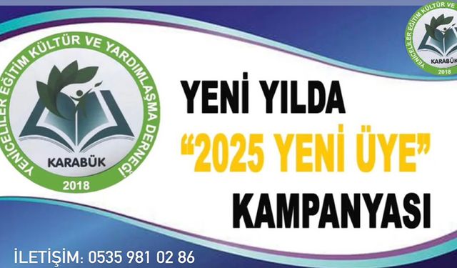 YENİ YILDA "2025 YENİ ÜYE" KAMPANYASI